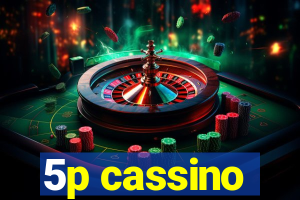 5p cassino